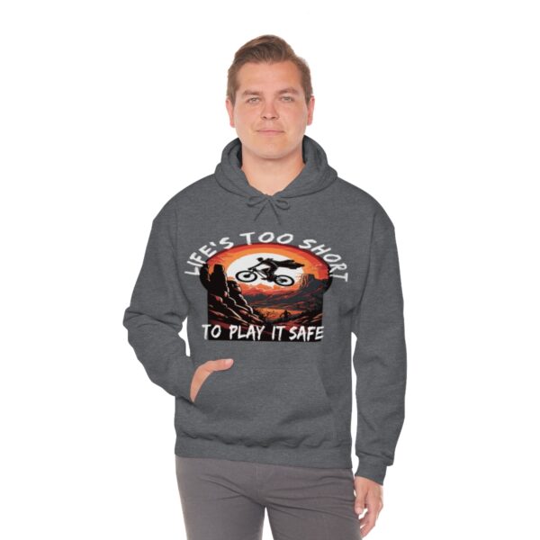 Life's Too Short To Play It Safe Hoodie