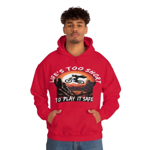 Life's Too Short To Play It Safe Hoodie