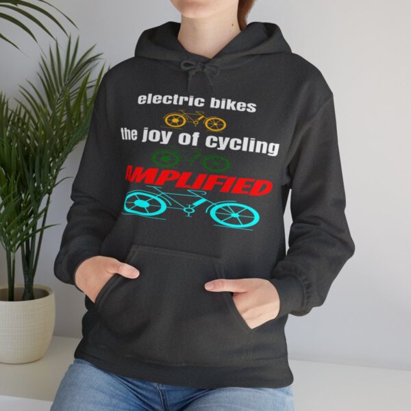 Electric Bikes, The Joy Of Cycling AMPLIFIED  Hoodie - Image 6