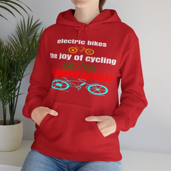 Electric Bikes, The Joy Of Cycling AMPLIFIED  Hoodie - Image 17